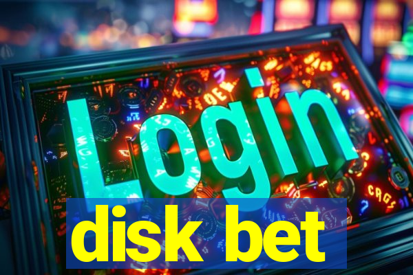 disk bet